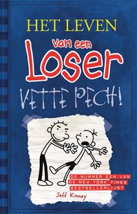 Het leven van een loser 2 - Vette pech