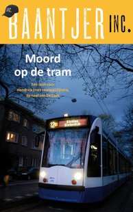 Moord op de tram (Baantjer Inc. deel 5)