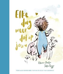 Elke dag weer dol op jou