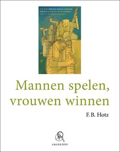 Mannen spelen, vrouwen winnen (grote letter) - POD editie