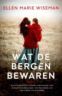 Wat de bergen bewaren