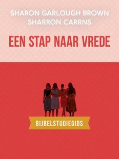 Een stap naar vrede: bijbelstudiegids