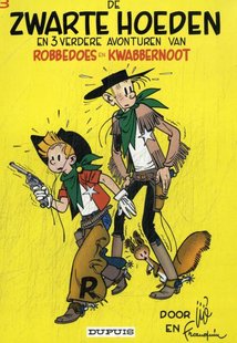 Robbedoes en Kwabbernoot - 3 - DE ZWARTE HOEDEN