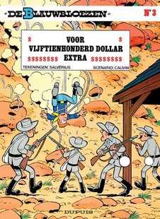 De Blauwbloezen - 3 - VOOR VIJFTIENHONDERD DOLLAR EXTRA