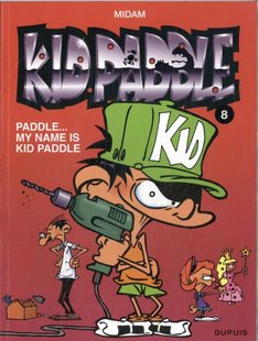 Kid Paddle - 8 - PADDLE...MY NAME IS KID PADDLE
