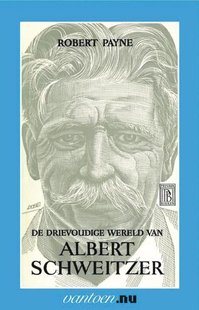 De drievoudige wereld van Albert Schweitzer