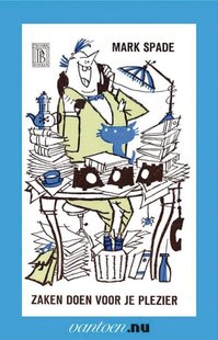 Zaken doen voor je plezier