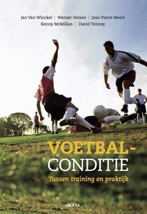 Voetbalconditie (Het onmisbaar handboek voor elke voetbaltrainer)