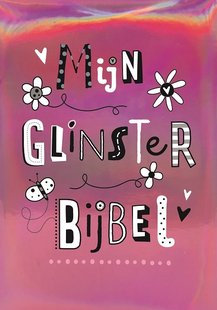 Mijn Glinsterbijbel