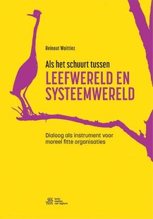 Als het schuurt tussen leefwereld en systeemwereld