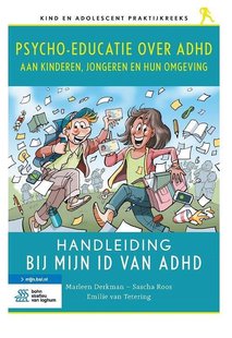 Psycho-educatie over ADHD aan kinderen, jongeren en hun omgeving