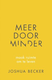 Meer door minder
