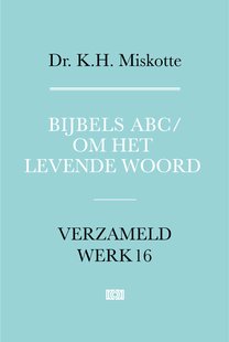 Bijbels ABC en Om het levende woord