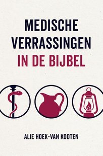 Medische verrassingen in de Bijbel