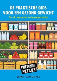 Voedingsweetjes - De praktische gids voor een gezond gewicht