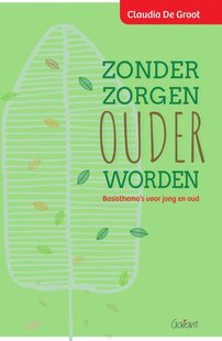 Zonder zorgen ouder worden