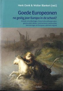 Goede Europeanen na zestig jaar Europa in de school?