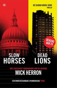 Slow Horses & Dead Lions