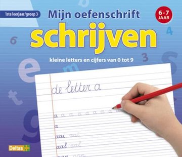 Mijn Oefenschrift - Schrijven 6-7 Jaar
