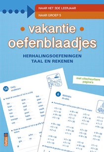 Vakantie oefenblaadjes naar groep 5