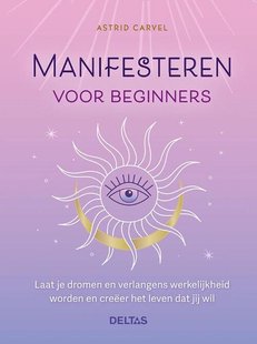 Manifesteren voor beginners