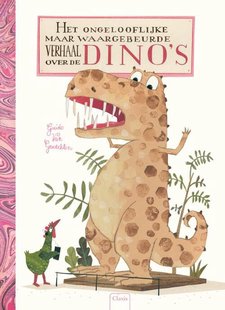 Het ongelooflijke maar waargebeurde verhaal over de dino's