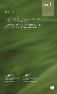 Nieuwe technologieën en het auditberoep. La profession d’audit et les nouvelles technologies
