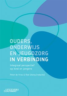 Ouders, onderwijs en jeugdzorg in verbinding