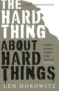 The Hard Thing about Hard Things
