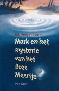 Mark en het mysterie van het Boze Meertje