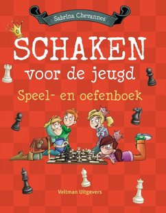 Schaken voor de jeugd speel- en oefenboek