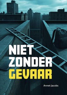 Niet zonder gevaar