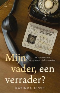 Mijn vader, een verrader?