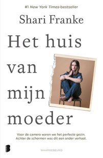 Het huis van mijn moeder