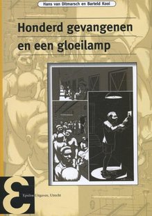 Honderd gevangenen en een gloeilamp