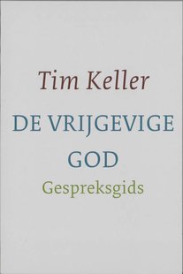 De vrijgevige God gespreksgids