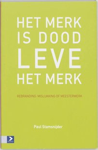 Het merk is dood, leve het merk