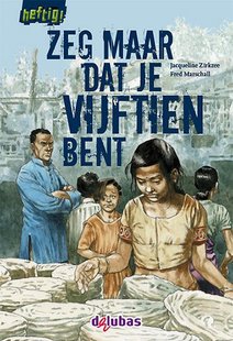 Heftig Zeg maar dat je vijftien bent