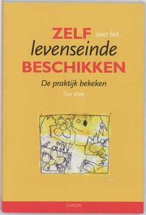 Zelf over het Levenseinde beschikken