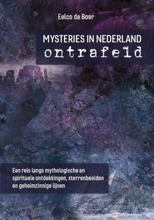 Mysteries in Nederland ontrafeld