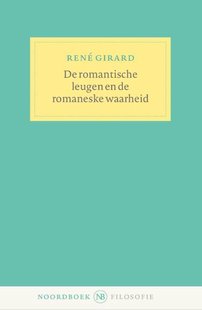 De romantische leugen en de romaneske waarheid
