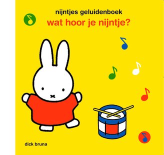 Nijntjes Geluidenboek - Wat Hoor Je Nijntje?