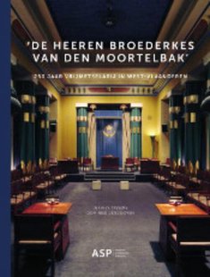 De heeren broerderkes van den moortelbak