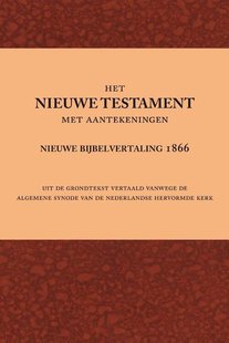 Het Nieuwe Testament met aantekeningen