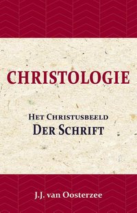 Christologie: Het Christusbeeld der Schrift