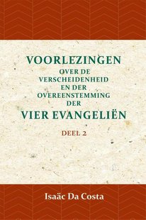Voorlezing over de verscheidenheid en der overeenstemming der vier evangeliën 2