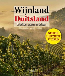 Wijnland Duitsland. Ontdekken, proeven en beleven