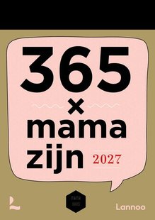 Scheurkalender 365 x mama zijn 2027