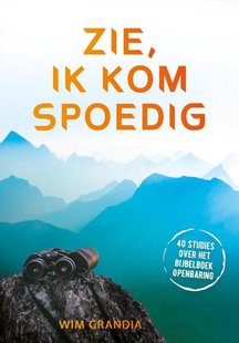 Zie, ik kom spoedig
