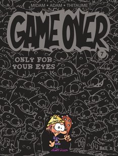 Game Over - 7 - ONLY FOR YOUR EYES